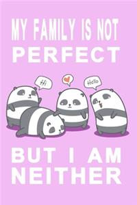 My family is not perfect but i am neither lilac edition