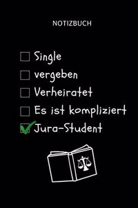 Notizbuch Single Vergeben Verheiratet Es Ist Kompliziert Jura-Student: A5 Notizbuch LINIERT für Anwälte Juristen - Geschenkidee für Studenten - Abitur - Studium - Jura - Geburtstag - Lustiger Spruch - Studentenbuch