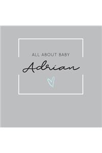 All About Baby Adrian