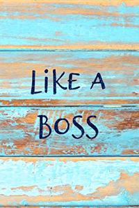Like a Boss