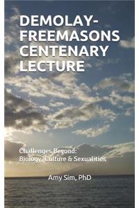 Demolay-Freemasons Centenary Lecture