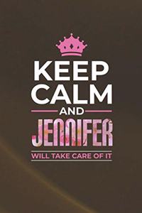Keep Calm and Jennifer Will Take Care of It