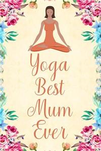 Yoga Best Mum Ever