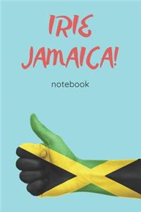 Irie Jamaica!: Jamaican notebook journal with the colourful national flag