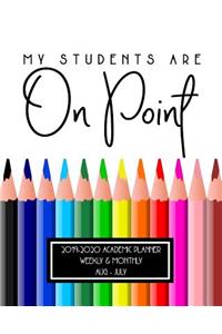 My Students Are On Point 2019-2020 Academic Planner Weekly And Monthly Aug-Jul