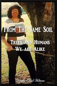 From the Same Soil