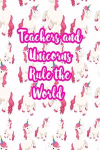 Teachers and Unicorns Rule the World