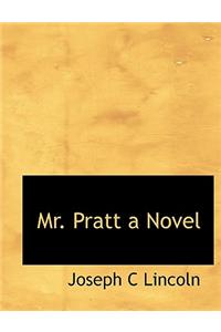 Mr. Pratt a Novel