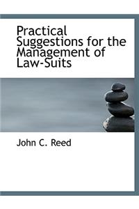 Practical Suggestions for the Management of Law-Suits