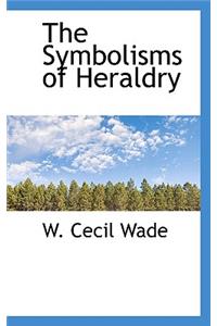 The Symbolisms of Heraldry