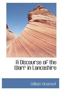 A Discourse of the Warr in Lancashire