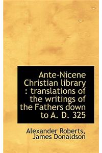 Ante-Nicene Christian Library