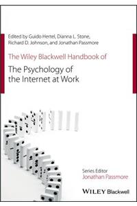 Wiley Blackwell Handbook of the Psychology of the Internet at Work
