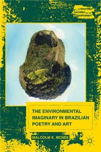 Environmental Imaginary in Brazilian Poetry and Art