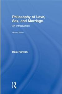 Philosophy of Love, Sex, and Marriage