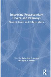 Improving Postsecondary Choice and Pathways