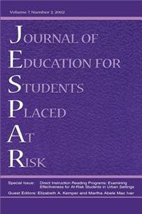 Direction instruction Reading Programs: Examining Effectiveness for At-Risk Students in Urban Settings: A Special Issue of the Journal of Education for Students Placed at Risk