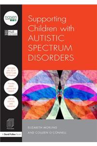 Supporting Children with Autistic Spectrum Disorders