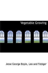 Vegetable Growing