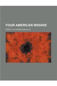 Four American Indians