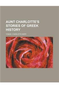 Aunt Charlotte's Stories of Greek History