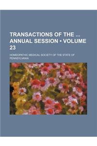 Transactions of the Annual Session (Volume 23)