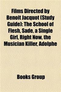 Films Directed by Benoit Jacquot (Study Guide)