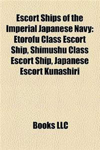 Escort Ships of the Imperial Japanese Navy