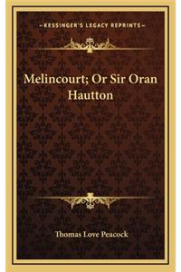 Melincourt; Or Sir Oran Hautton