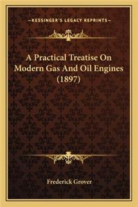 A Practical Treatise On Modern Gas And Oil Engines (1897)