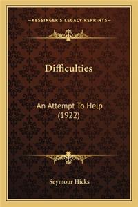 Difficulties