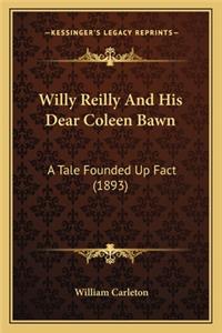 Willy Reilly and His Dear Coleen Bawn