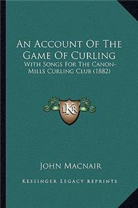 An Account Of The Game Of Curling