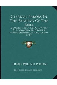 Clerical Errors In The Reading Of The Bible