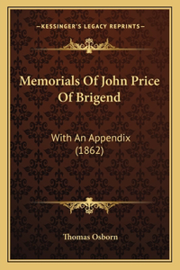 Memorials of John Price of Brigend