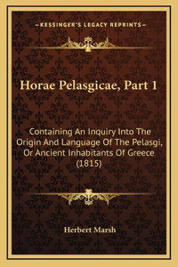 Horae Pelasgicae, Part 1