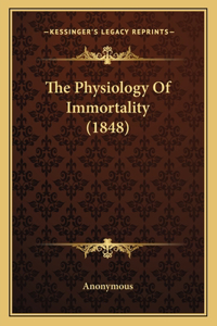 Physiology Of Immortality (1848)