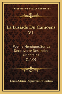 La Lusiade Du Camoens V1