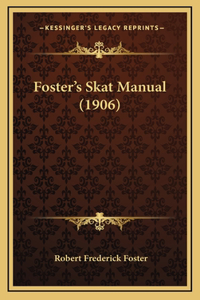 Foster's Skat Manual (1906)
