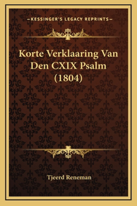 Korte Verklaaring Van Den CXIX Psalm (1804)