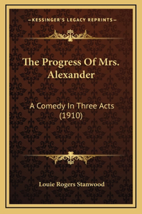 The Progress Of Mrs. Alexander