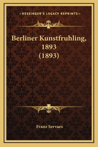Berliner Kunstfruhling, 1893 (1893)