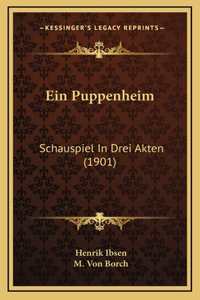 Ein Puppenheim: Schauspiel In Drei Akten (1901)