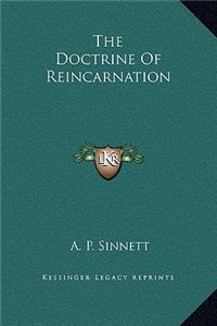 The Doctrine Of Reincarnation