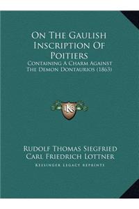 On The Gaulish Inscription Of Poitiers