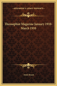 Theosophist Magazine January 1910-March 1910