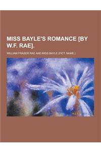 Miss Bayle's Romance [By W.F. Rae]