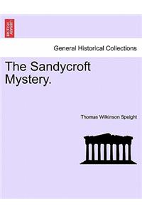 The Sandycroft Mystery.