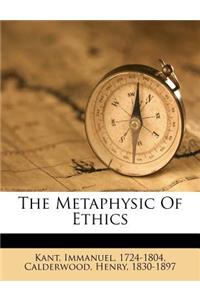 The Metaphysic of Ethics