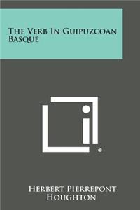 The Verb in Guipuzcoan Basque
